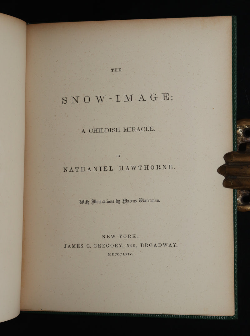 1864 Rare book- The Snow-Image, A Childish Miracle by Nathaniel Hawthorne.