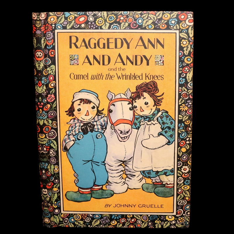 1930 Rare Book - Raggedy Ann and Andy and the Camel with the Wrinkled Knees