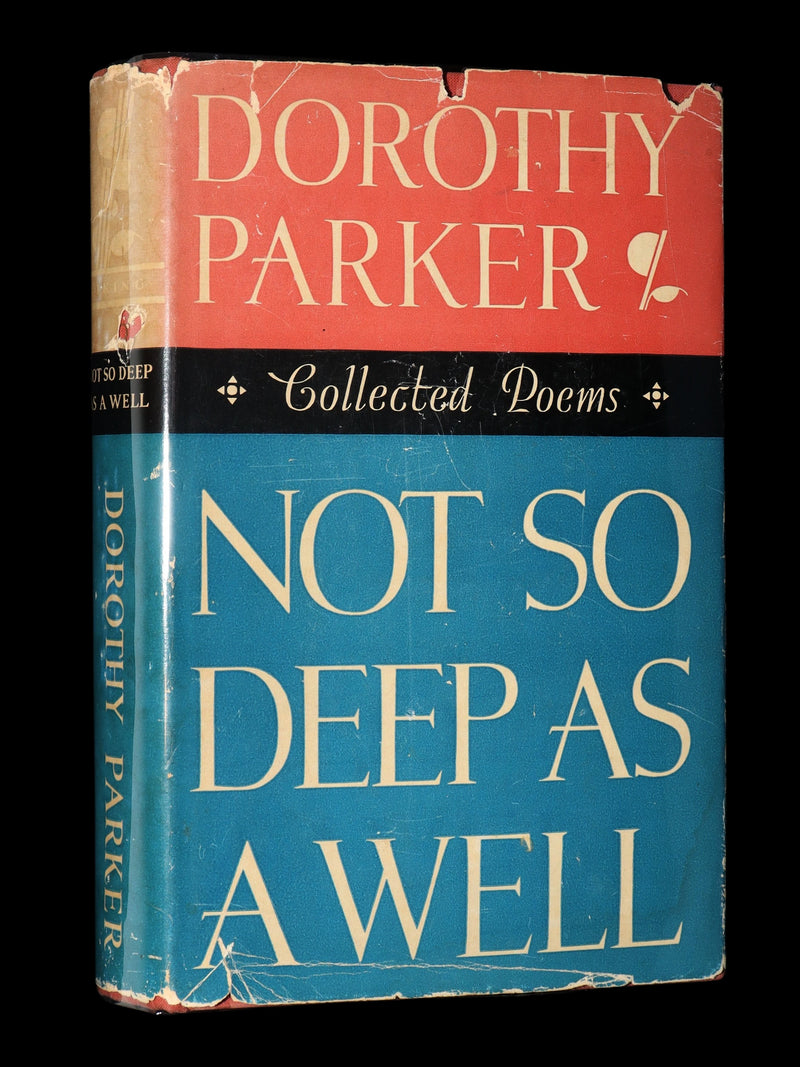1936 First Edition - Not So Deep as a Well. Collected Poems of Dorothy Parker