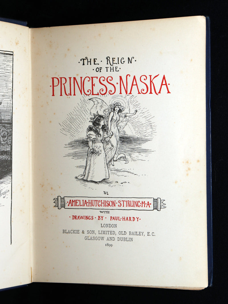 1899 First Edition - The Reign of the Princess Naska Illustrated by Paul Hardy