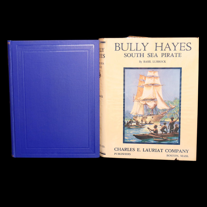 1931 Rare First Edition - Bully Hayes, The South Sea Pirate by Basil Lubbock