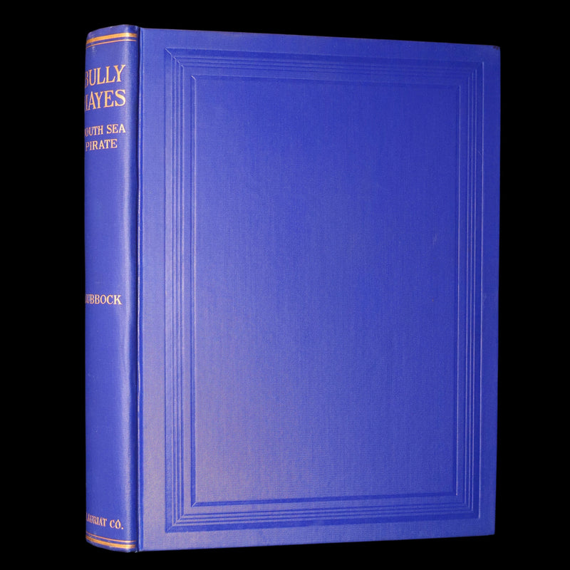 1931 Rare First Edition - Bully Hayes, The South Sea Pirate by Basil Lubbock