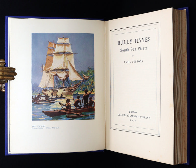 1931 Rare First Edition - Bully Hayes, The South Sea Pirate by Basil Lubbock