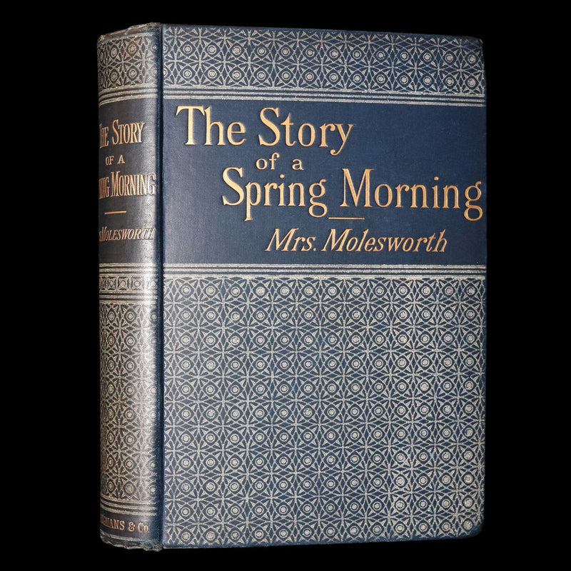 1890 1stED - The Story of a Spring Morning and Other Tales by Mary L. Molesworth