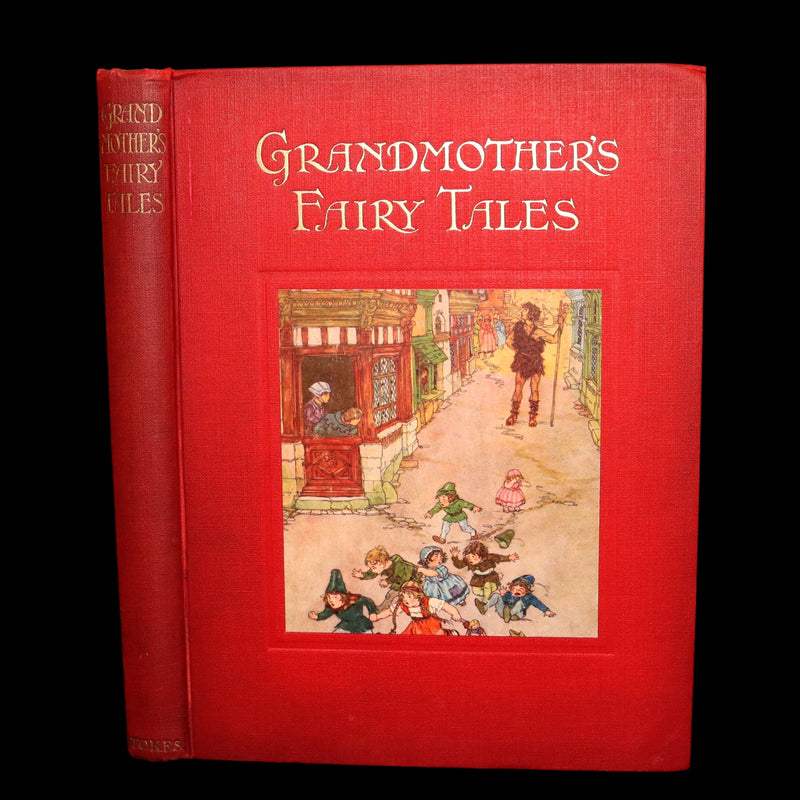 1915 Rare First Edition - Grandmother’s Fairy Tales Illustrated by Maurice Lalau
