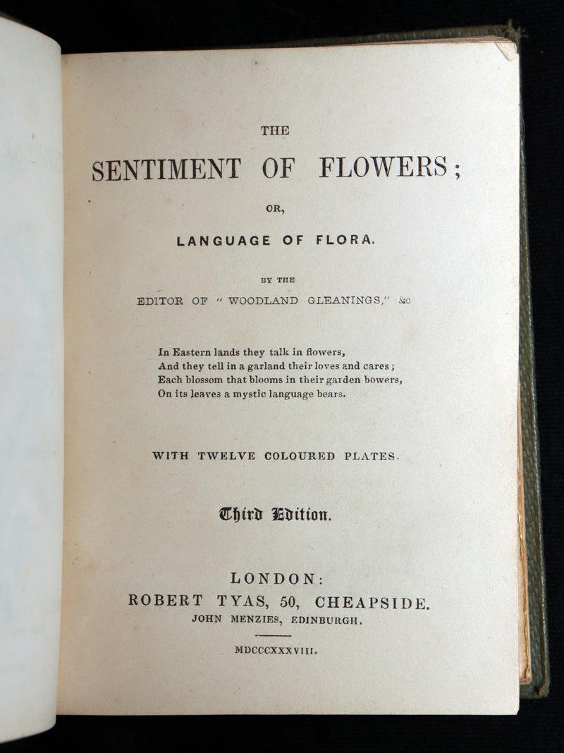 1838 Rare Book - The Sentiment of Flowers; or, Language of Flora, Illustrated