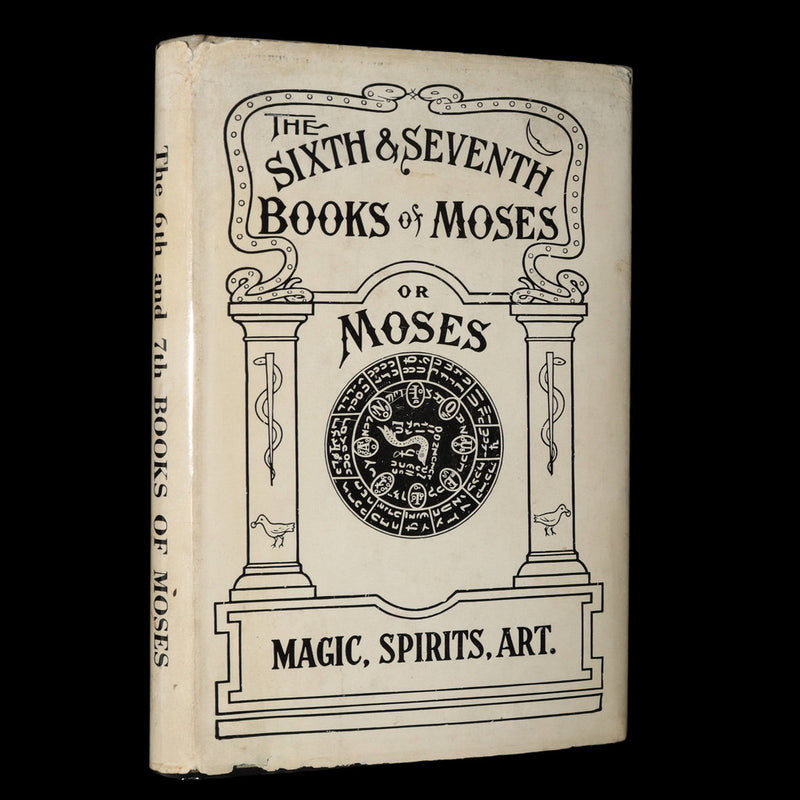 1910 - The Sixth and Seventh Books of Moses or, Moses’ Magical Spirit-Art Kabala