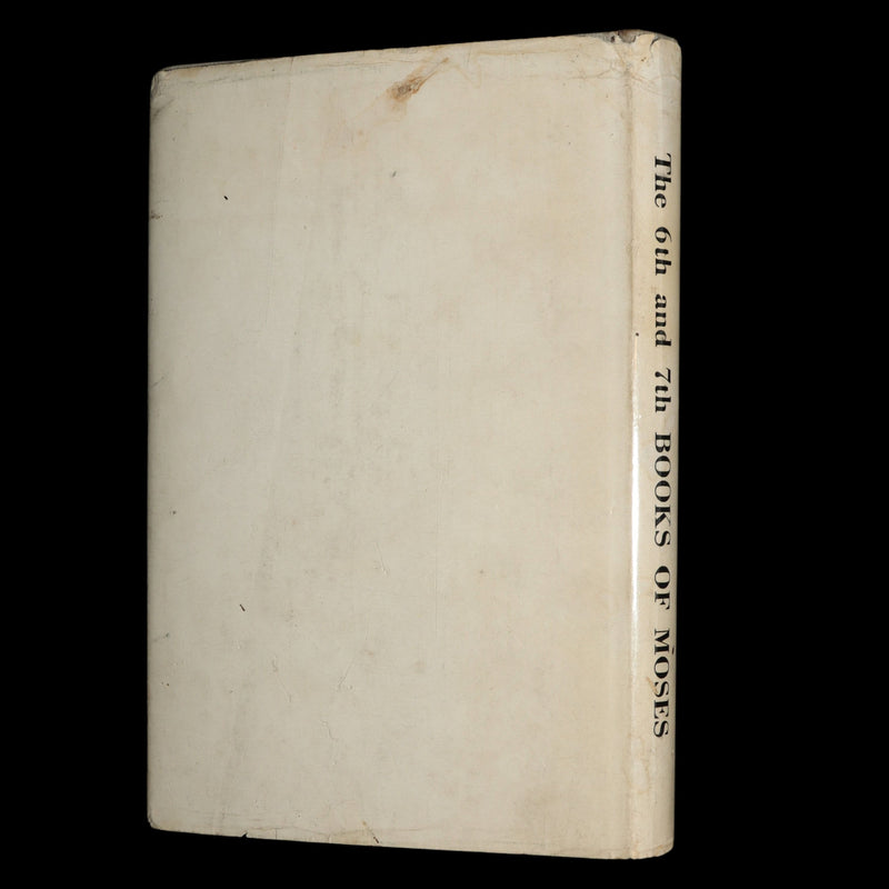 1910 - The Sixth and Seventh Books of Moses or, Moses’ Magical Spirit-Art Kabala