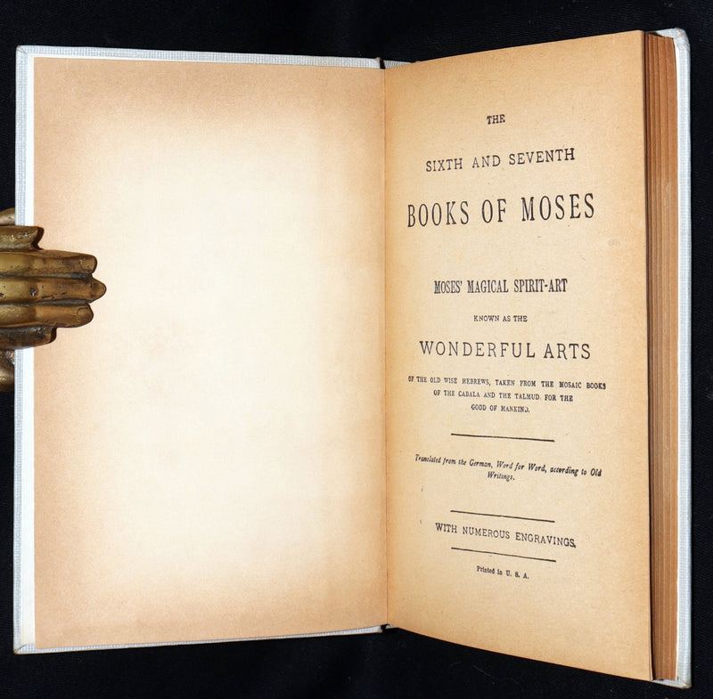 1910 - The Sixth and Seventh Books of Moses or, Moses’ Magical Spirit-Art Kabala