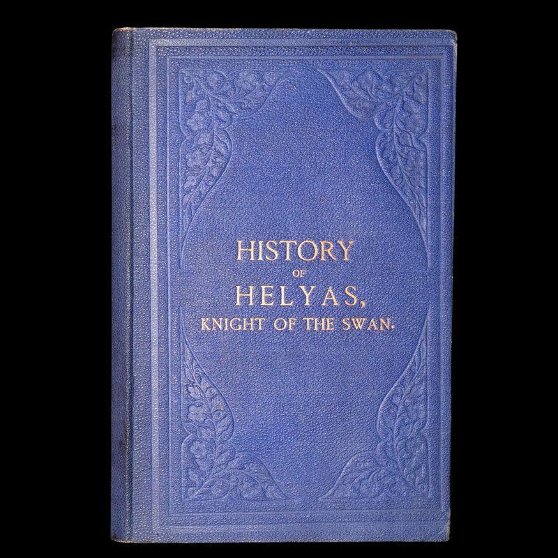 1827 Scarce Medieval Romance - The History of Helyas, Knight of the Swan