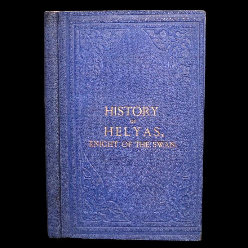 1827 Scarce Medieval Romance - The History of Helyas, Knight of the Swan