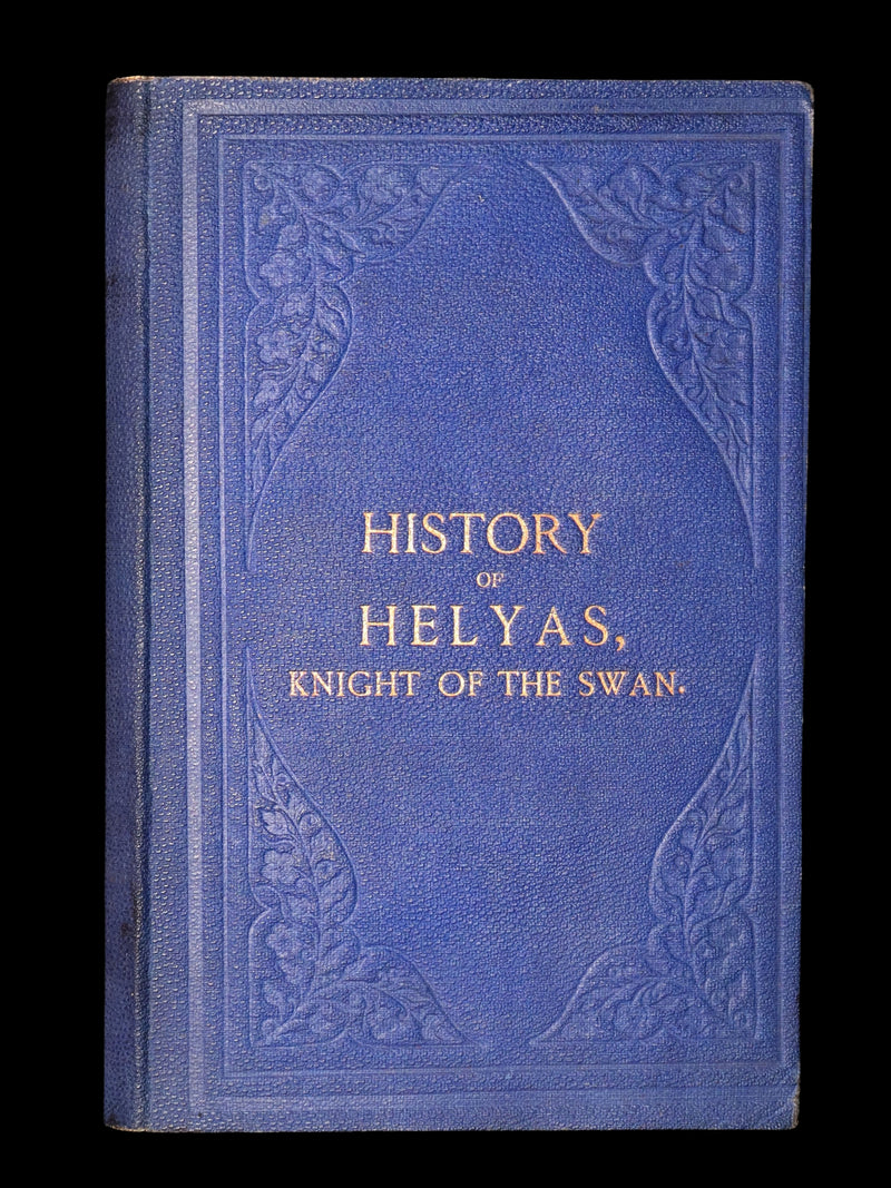 1827 Scarce Medieval Romance - The History of Helyas, Knight of the Swan
