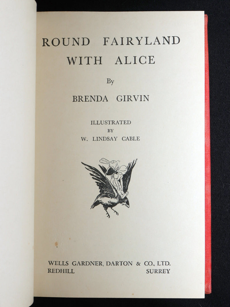 1948 Rare Edition with Dust jacket - Round Fairyland with Alice by Lindsay Cable