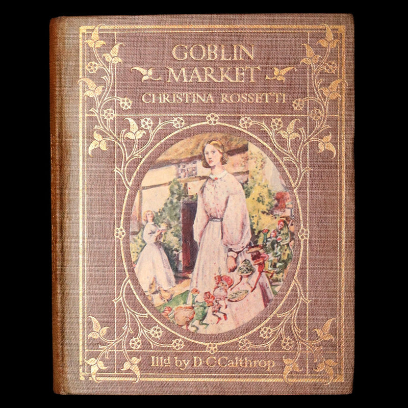 1905 Scarce Book - Goblin Market by C. Rossetti Illustrated by Dion C. Calthrop