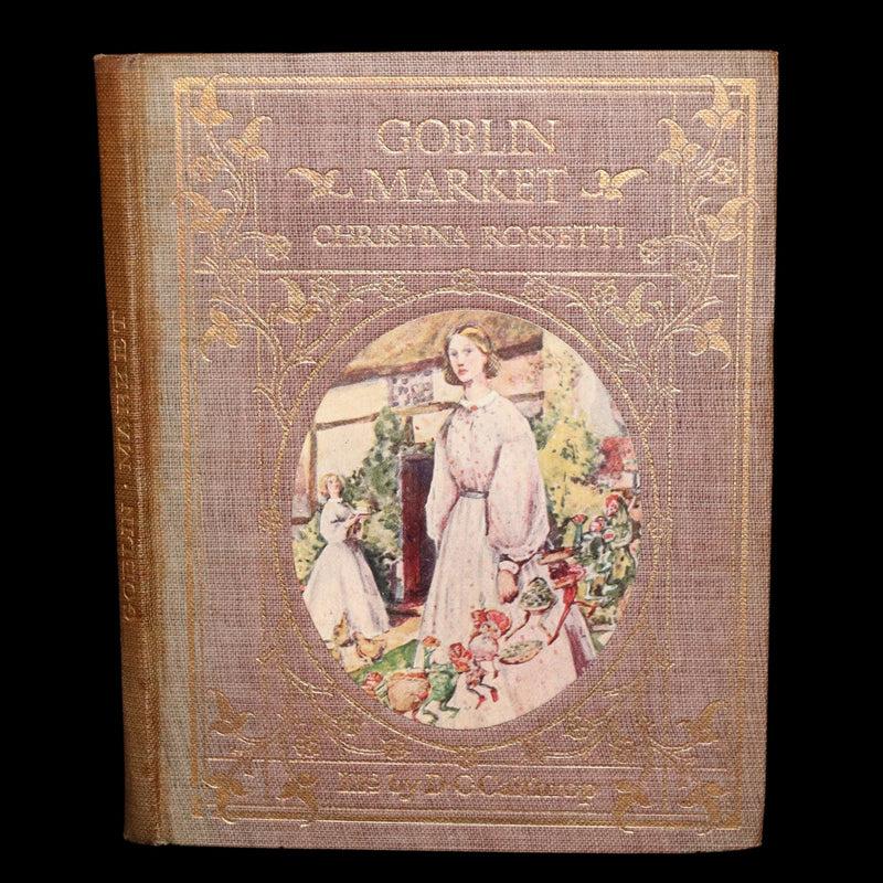 1905 Scarce Book - Goblin Market by C. Rossetti Illustrated by Dion C. Calthrop