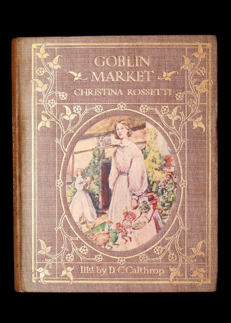 1905 Scarce Book - Goblin Market by C. Rossetti Illustrated by Dion C. Calthrop