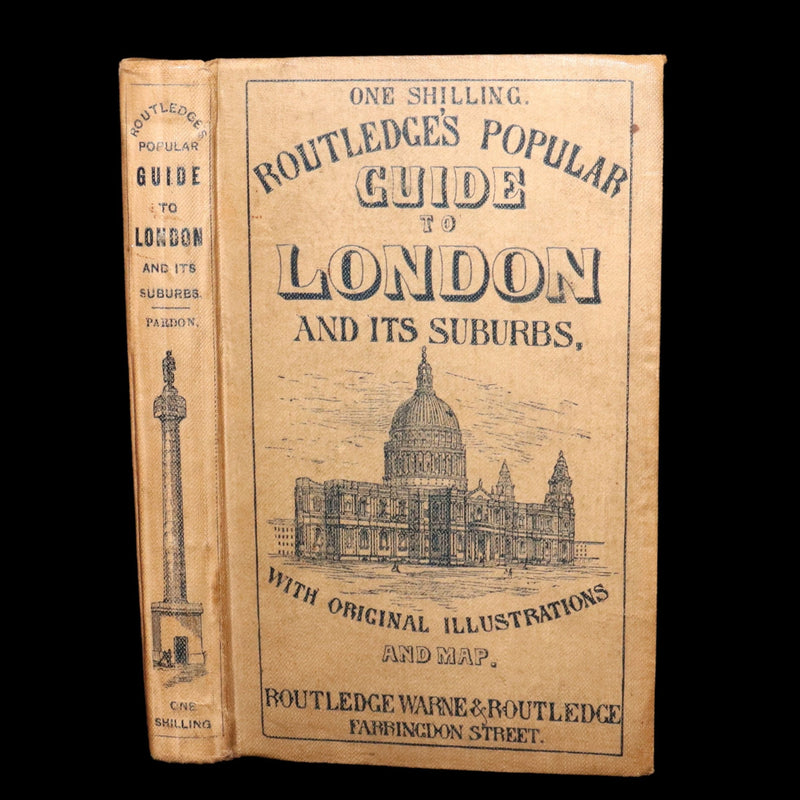 1862 Scarce Book - Routledge’s Popular Guide to London and Its Suburbs + Map