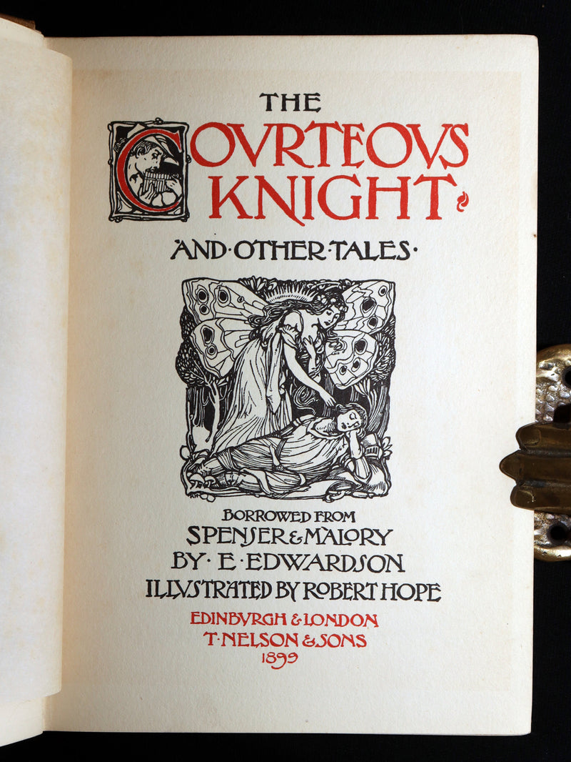1899 Scarce First Edition - The Courteous Knight Illustrated by Robert Hope