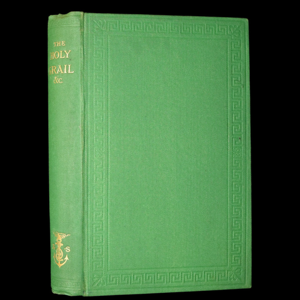1870 First Edition - Legend of King Arthur, The Holy Grail by