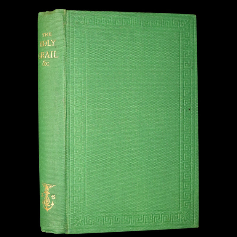 1870 First Edition - Legend of King Arthur, The Holy Grail by Alfred Tennyson