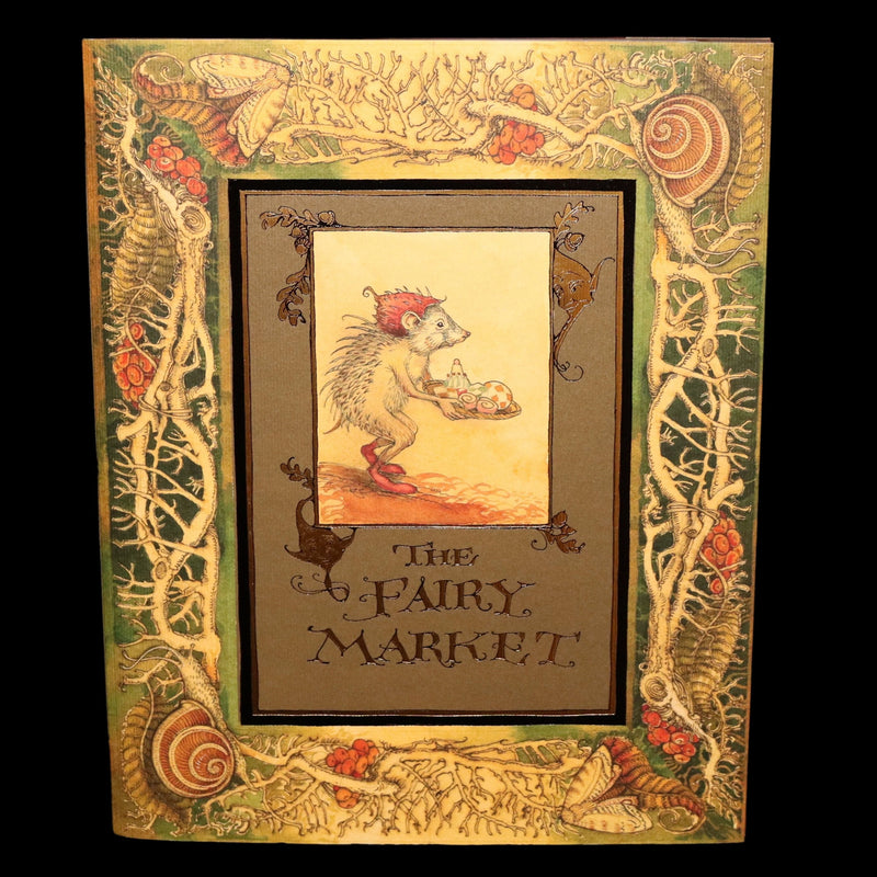 2009 Scarce First Edition - The Fairy Market Illustrated by Charles van Sandwyk