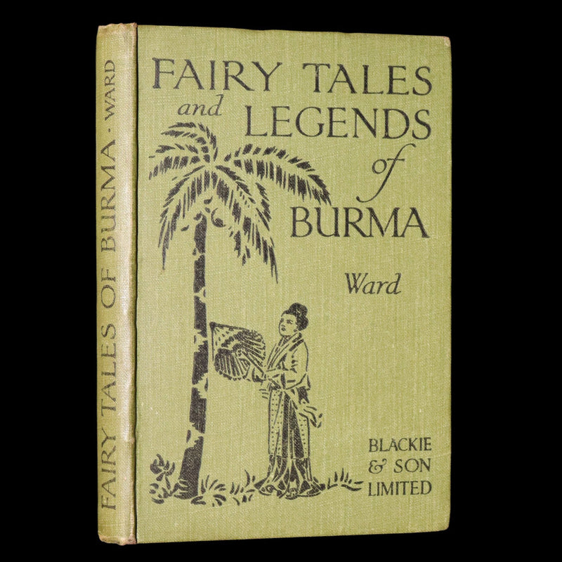 1916 Scarce First Edition - Fairy Tales and Legends of Burma (Myanmar) by Ward