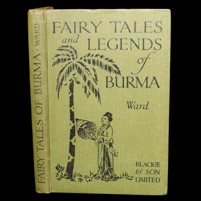 1916 Scarce First Edition - Fairy Tales and Legends of Burma (Myanmar) by Ward
