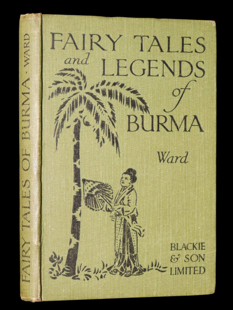 1916 Scarce First Edition - Fairy Tales and Legends of Burma (Myanmar) by Ward