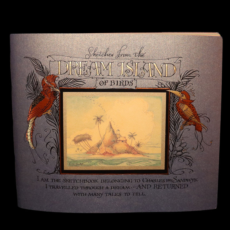 2005 Charles van Sandwyk First Edition - Sketches from the Dream Island of Birds