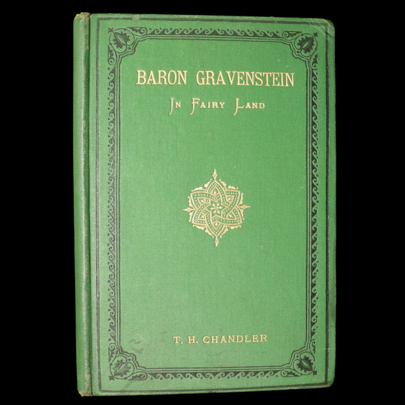 1877 Scarce First Edition - Baron Gravenstein in Fairyland by T. H. Chandler