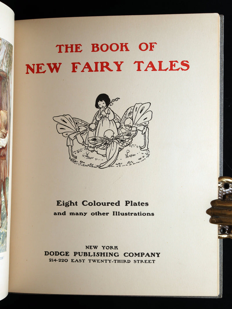 1915 Scarce Book - The Book of New Fairy Tales Illustrated published by Dodge Publishing Company