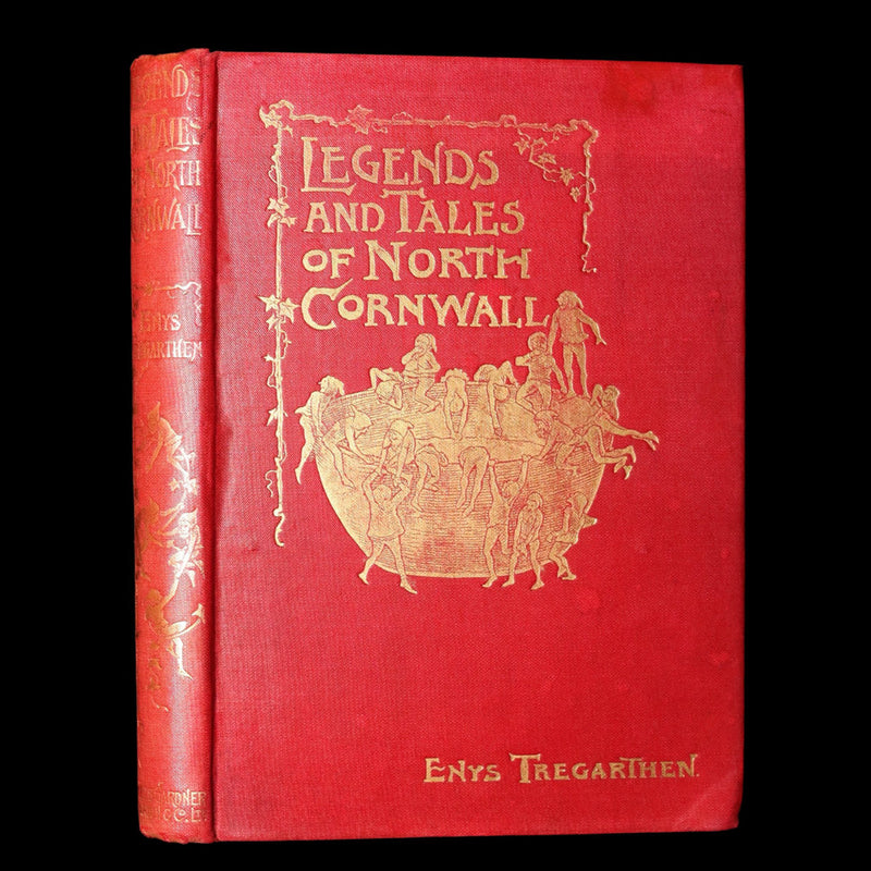 1906 Scarce First Edition - North Cornwall Fairies and Legends by E. Tregarthen