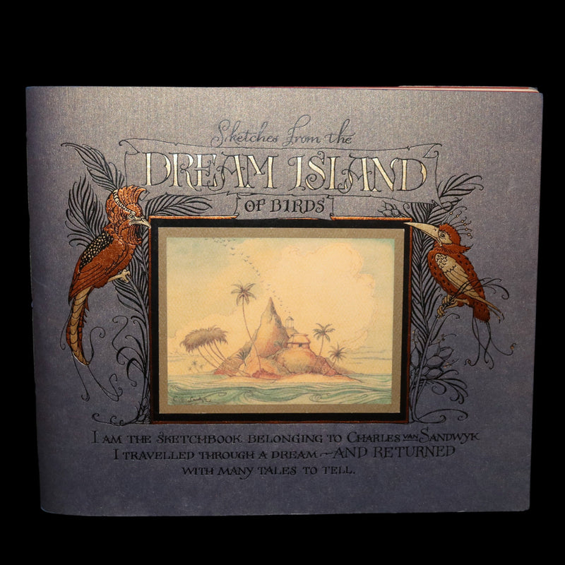2005 Charles van Sandwyk First Edition - Sketches from the Dream Island of Birds