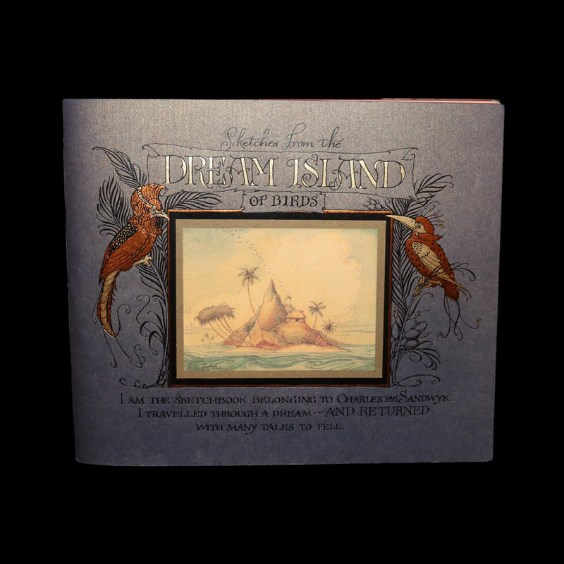 2005 Charles van Sandwyk First Edition - Sketches from the Dream Island of Birds