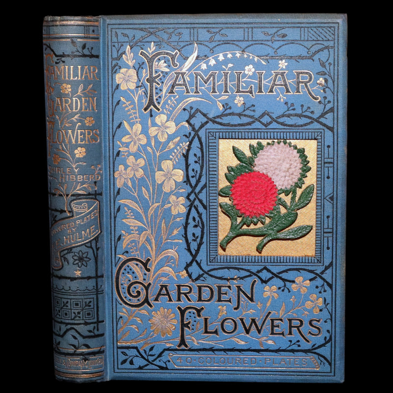 1890 Rare Book - Familiar Garden Flowers Illustrated by F. Edward Hulme
