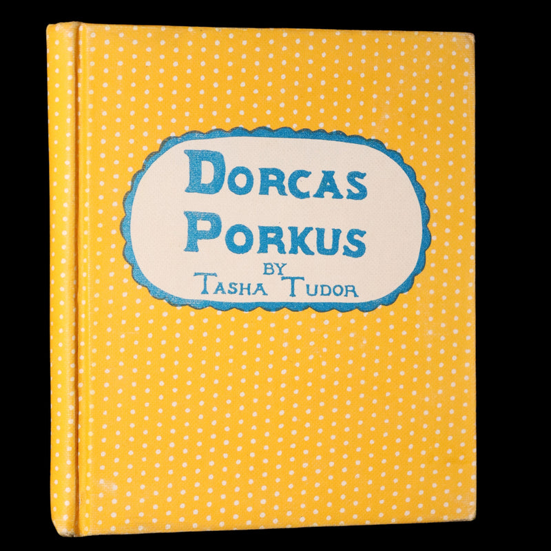 1942 First Edition with Dust Jacket - Dorcas Porkus Illustrated by Tasha Tudor