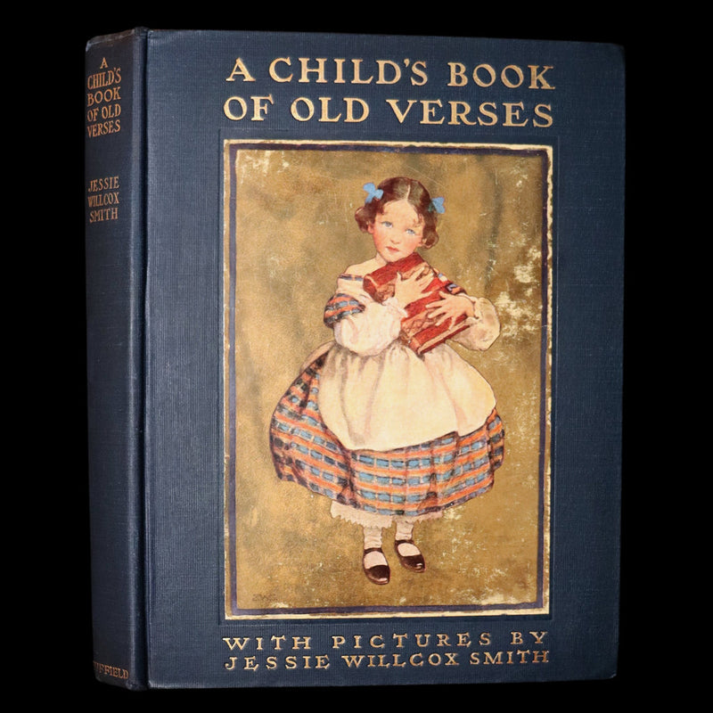 1910 Rare First Edition - A Child’s Book of Old Verses by Jessie Willcox Smith