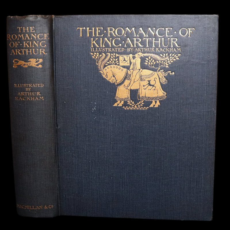 1917 First Edition - he Romance of King Arthur and His Knights by Arthur Rackham