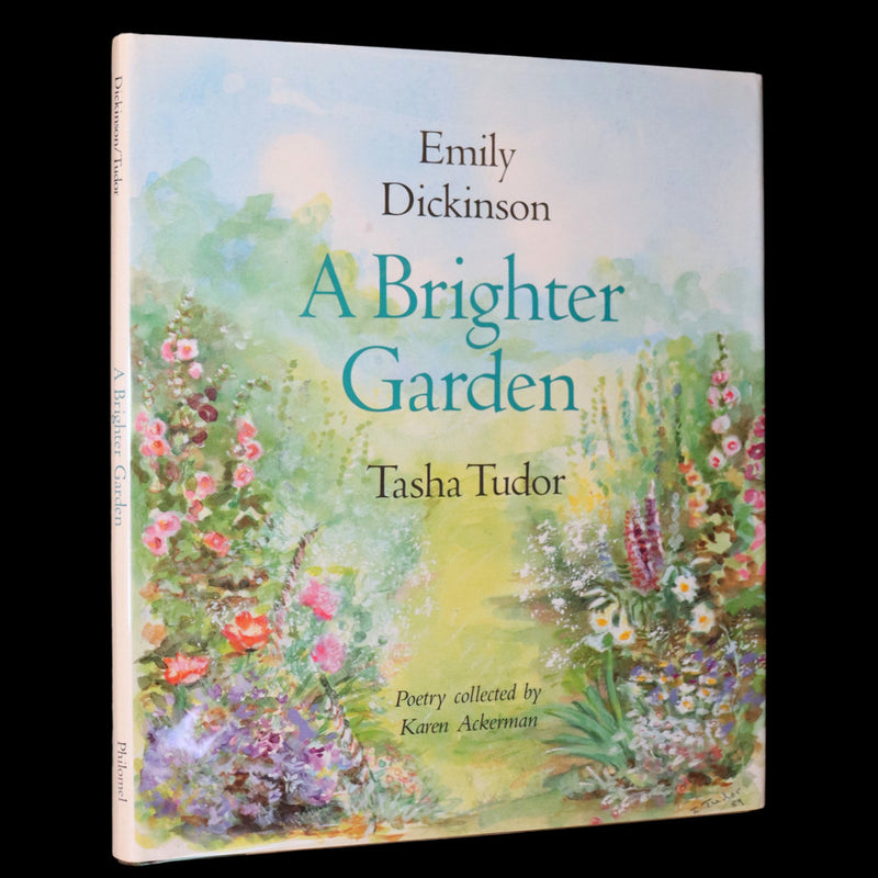 1990 Signed First Edition - A Brighter Garden by Emily Dickinson and Tasha Tudor