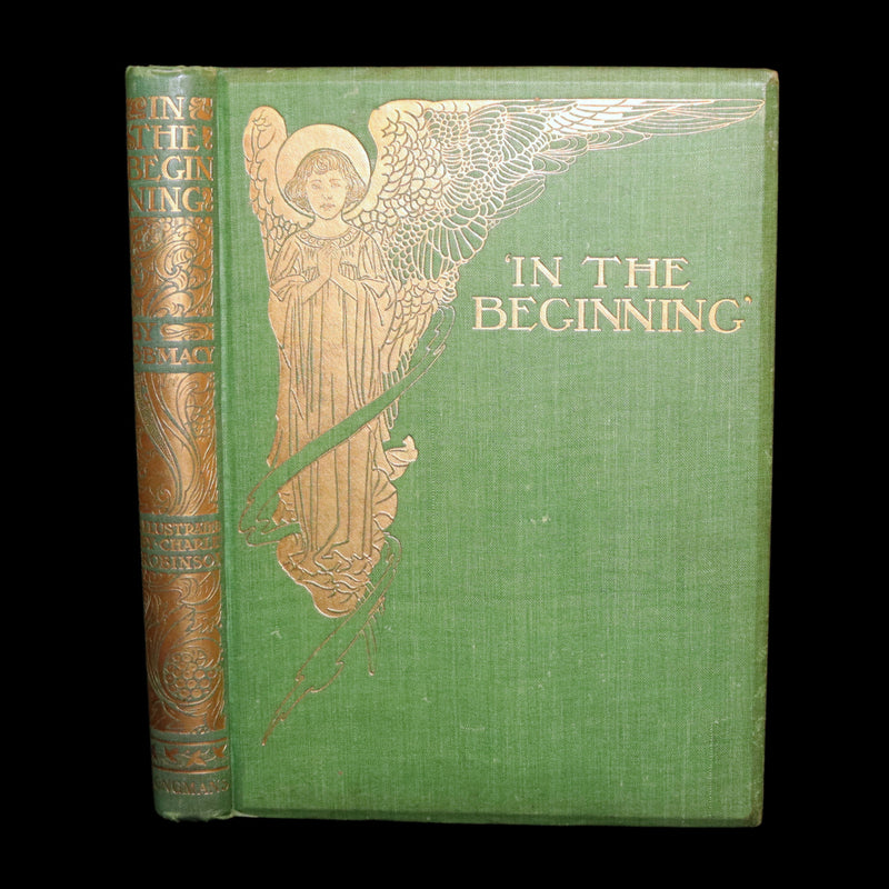1913 Rare Book - In the Beginning, Genesis, Illustrated by Charles Robinson