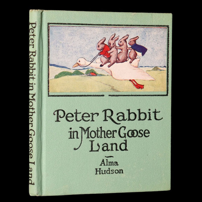 1921 First Edition - Peter Rabbit in Mother Goose Land by Alma Hudson