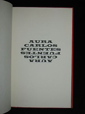 1965 - Carlos Fuentes -  Aura by Mexican novelist Carlos Fuentes - First Edition