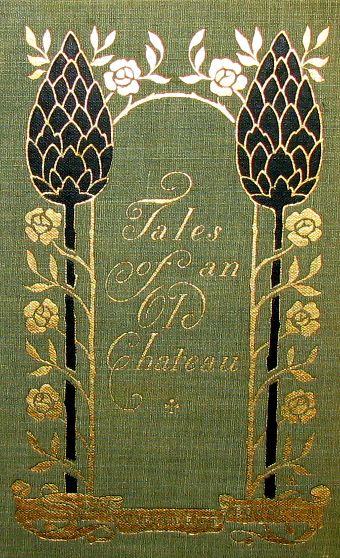 1899 Rare Book - Tales of an Old Chateau illustrated by Helen Maitland Armstrong