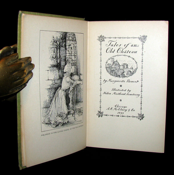 1899 Rare Book - Tales of an Old Chateau illustrated by Helen Maitland Armstrong