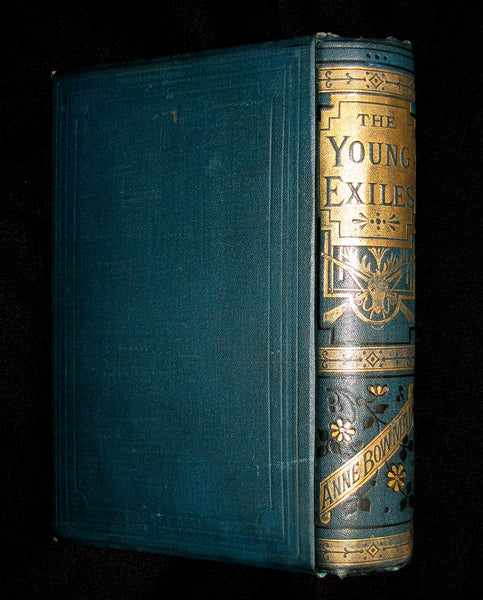 1880 Rare Victorian Book ~ The Young Exiles or The Wild Tribes of the North by Anne Bowman