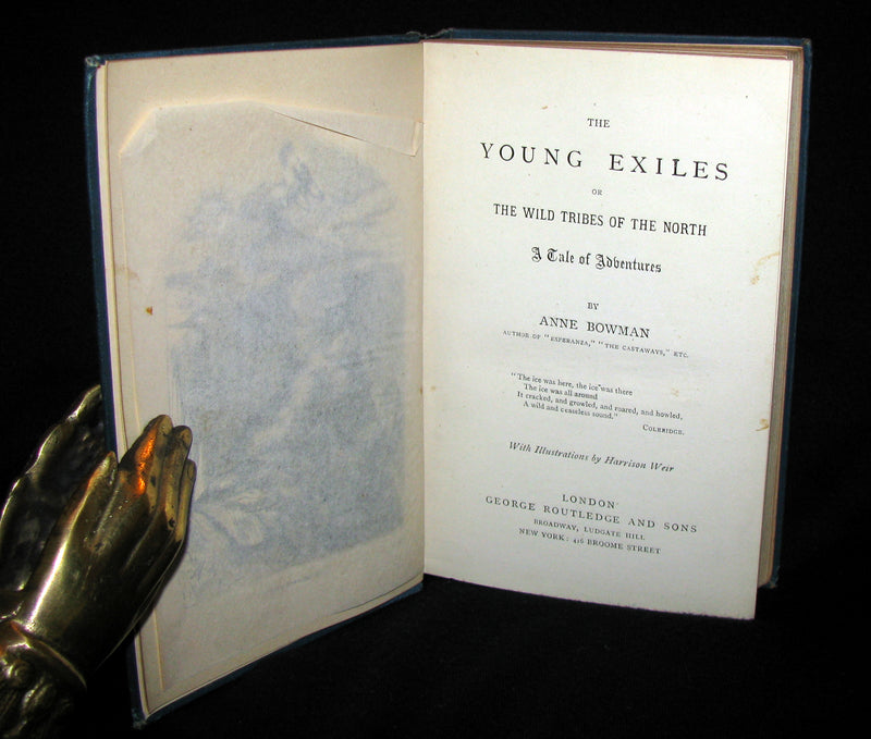 1880 Rare Victorian Book ~ The Young Exiles or The Wild Tribes of the North by Anne Bowman