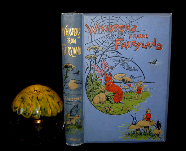1890 Scarce Victorian Book - WHISPERS from the FAIRYLAND by Charles Roper