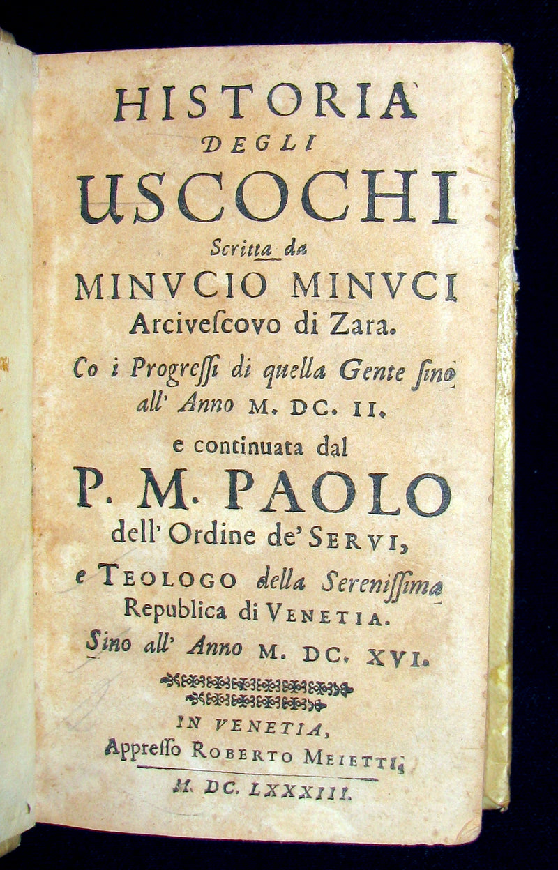 1683 Scarce Italian Book - History of the Uskoks - Croatian Pirates - Historia degli Uscochi