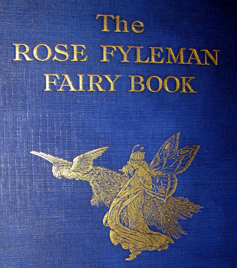 1923 Rare Book - The Rose Fyleman Fairy Book Illustrated by Hilda T. Miller. First Edition.