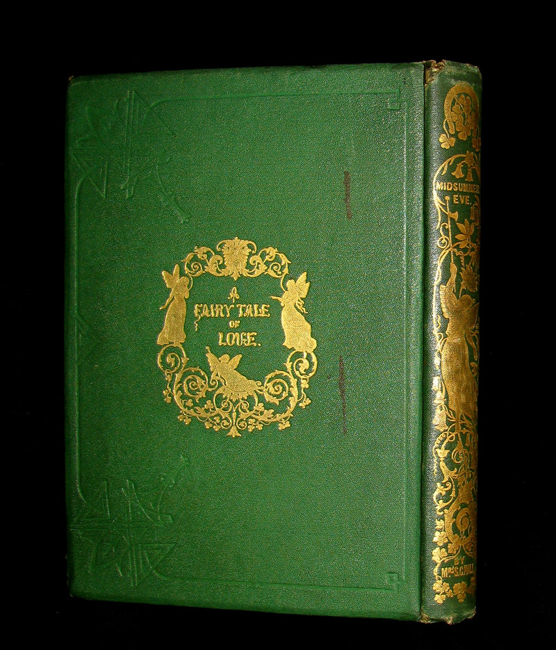 1870 Scarce Victorian signed Book - Midsummer Eve : a fairy tale of loving and being loved